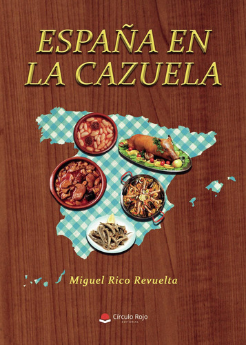 España En La Cazuela: No, de Rico Revuelta, Miguel.., vol. 1. Grupo Editorial Círculo Rojo SL, tapa pasta blanda, edición 1 en inglés, 2020