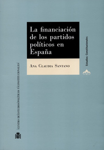 Libro La Financiacion De Los Partidos Politicos En España