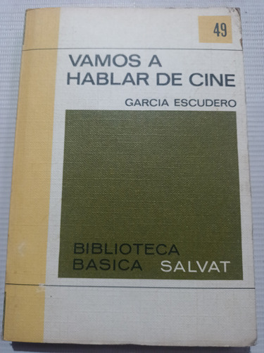 Vamos A Hablar De Cine García Escudero Biblioteca Salvat 