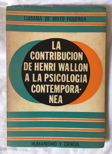 Contribución De Henri Wallon A La Psicología Contemporánea..