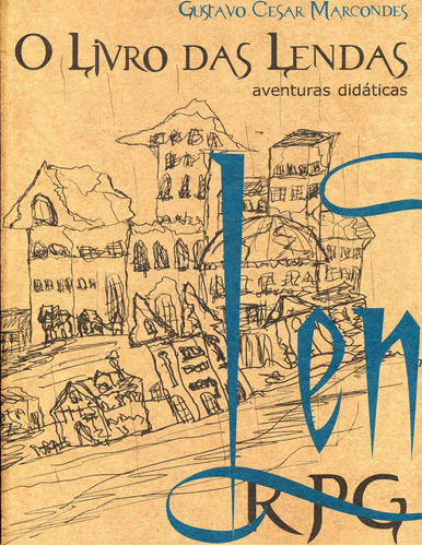 O livro das lendas, de Marcondes, Gustavo César. Zouk Editora e Distribuidora Ltda., capa mole em português, 2005