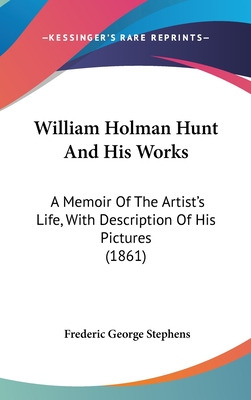 Libro William Holman Hunt And His Works: A Memoir Of The ...