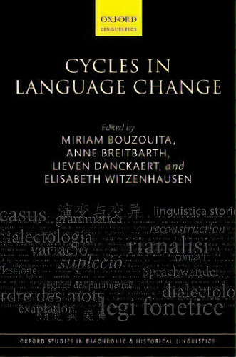 Cycles In Language Change, De Miriam Bouzouita. Editorial Oxford University Press, Tapa Dura En Inglés