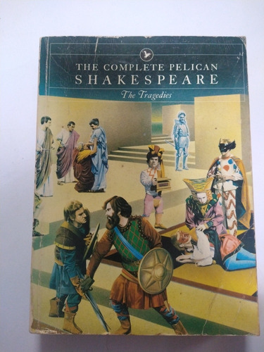 The Complete Pelican Shakespeare, The Tragedies
