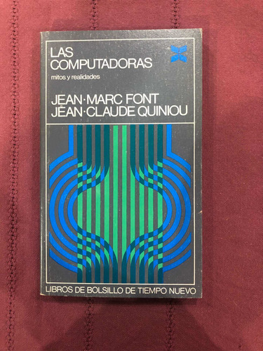 Las Computadoras. Marc Font, Claude Quiniou. Debolsillo