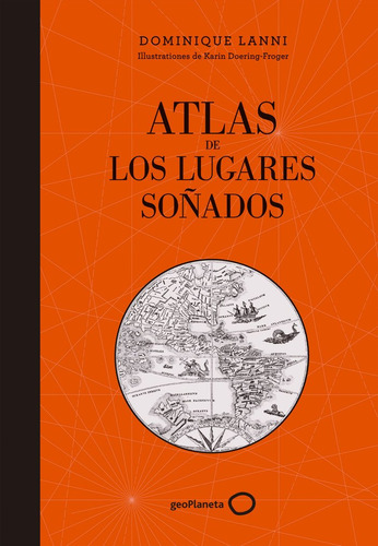 Atlas De Los Lugares Soñados ( Libro Original )