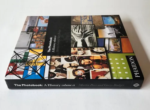 The Photobook: A History Vol. Ii Martin Parr, Gerry Badger The Photobook: A History Vol. Ii Martin Parr, Gerry Badger