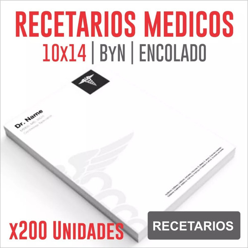 Recetarios Medicos 10x14 Byn X 200 Unidades