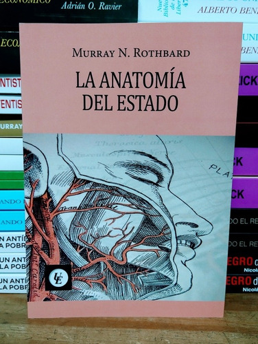 La Anatomía Del Estado. Murray Rothbard