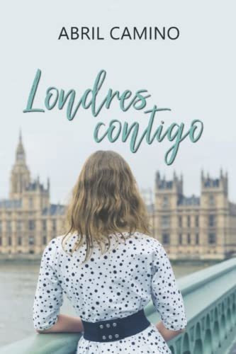 Libro : Londres Contigo  - Camino, Abril _s