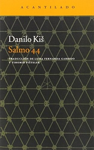 Salmo 44 - Kis, Danilo