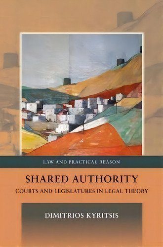 Shared Authority, De Dimitrios Kyritsis. Editorial Bloomsbury Publishing Plc, Tapa Blanda En Inglés