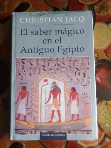 El Saber Magico En El Antiguo Egipto