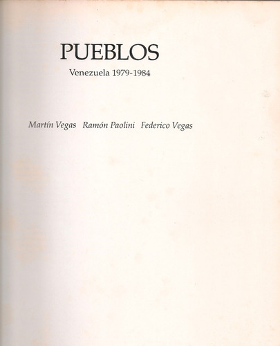 Pueblos Venezuela 1979-1984 (fotografías) Vegas, Paolini    