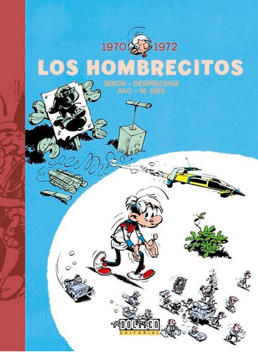 Los Hombrecitos 1970-1972, De Seron, Pierre. Tebeos Dolmen Editorial, S.l., Tapa Dura En Español