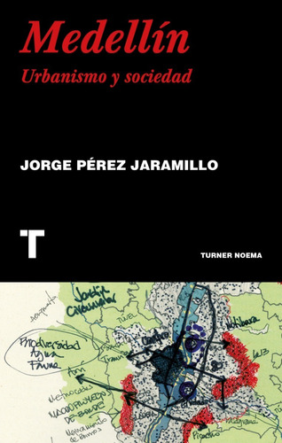 Medellín - Jorge Pérez Jaramillo