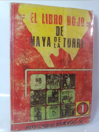 El Libro Rojo De Haya De La Torre Rolando Pereda 1979/ Apra 