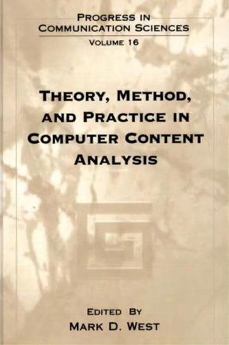Theory, Method, And Practice In Computer Content Analysis, De Mark D. West. Editorial Abc Clio, Tapa Dura En Inglés