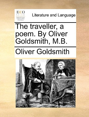 Libro The Traveller, A Poem. By Oliver Goldsmith, M.b. - ...