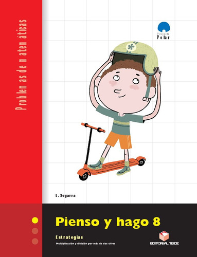 Pienso Y Hago 8. Cuaderno De Problemas De Matemáticas - Terc