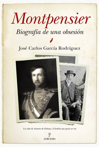 Montpensier Biografia De Una Obsesion - Garcia Rodriguez,...