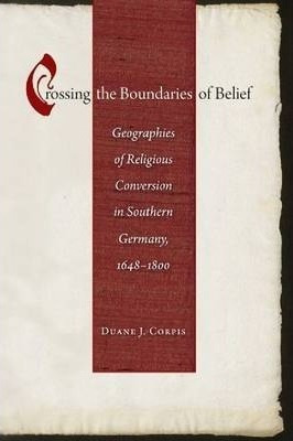Crossing The Boundaries Of Belief : Geographies Of Religi...