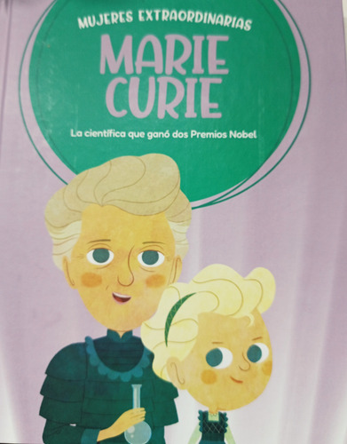 Marie Curie, Científica 2 Premio Nobel X 2 Libros Tapa Dura