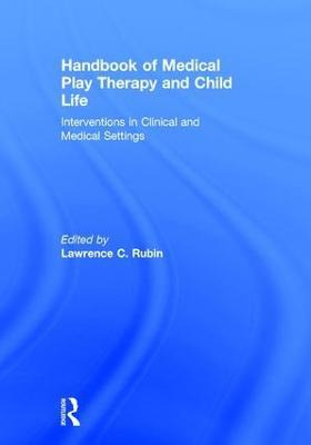 Libro Handbook Of Medical Play Therapy And Child Life - L...