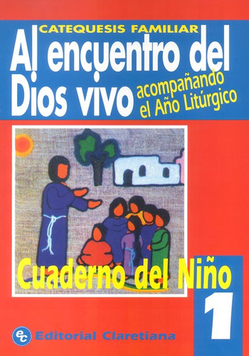 Al Encuentro Del Dios-1-a.l.niño-año Liturgico