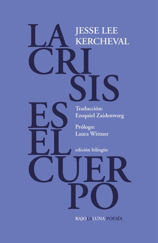 La Crisis Es El Cuerpo - Jesse Lee Kercheval