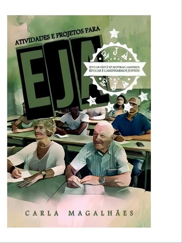 Atividade E Projetos Para Eja, De Carla Magalhaes. Editora Casa De Boneca, Capa Mole Em Português, 2023