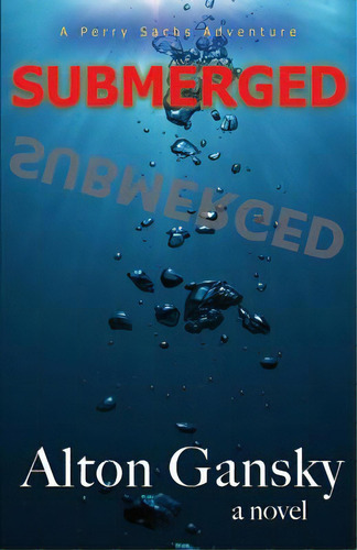 Submerged, De Gansky, Alton L.. Editorial Createspace, Tapa Blanda En Inglés