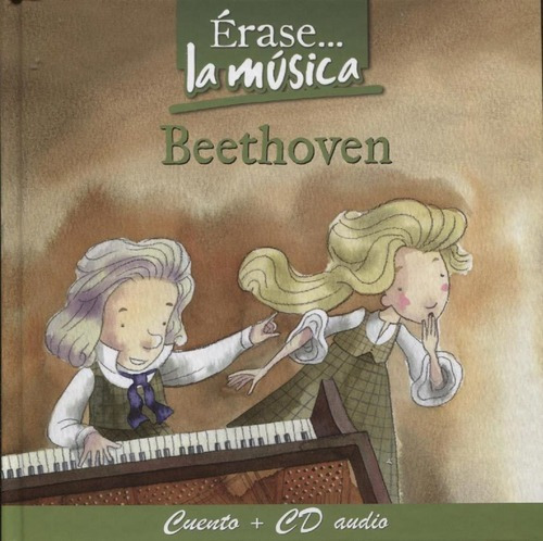 Libro - Erase... La Musica - Beethoven - Cuento + Cd Audio -