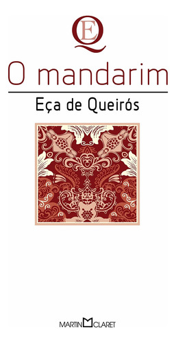 O mandarim, de Queirós, Eça de. Série Coleção a obra-prima de cada autor (143), vol. 143. Editora Martin Claret Ltda, capa mole em português, 2013