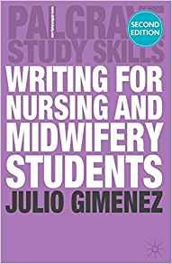 Writing For Nursing And Midwifery Students (macmillan Study 