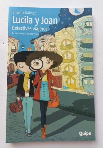 Lucila Y Joan Detectives Viajeros Gálmez En Excelente Estado