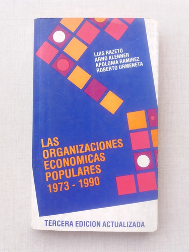 Organizaciones Económicas Populares 1973-1990 Luis Razeto