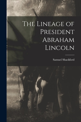 Libro The Lineage Of President Abraham Lincoln - Shackfor...