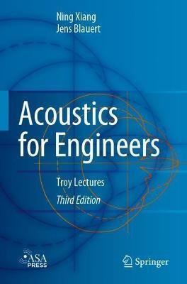 Libro Acoustics For Engineers : Troy Lectures - Ning Xiang