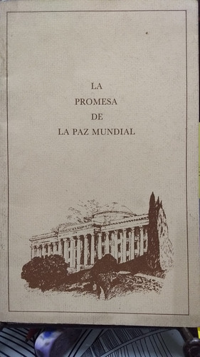 La Promesa De La Paz Mundial // Casa De La Justicia