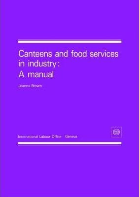 Canteens And Food Services In Industry - Joanne Brown (pa...