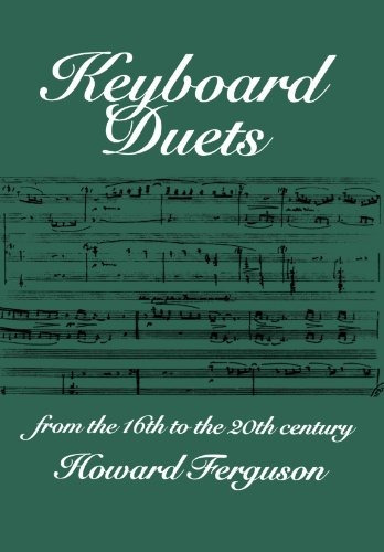 Keyboard Duets From The 16th To The 20th Century For One And