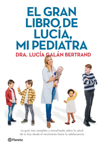 El Gran Libro De Lucía, Mi Pediatra - Lucía Galán Bertrand