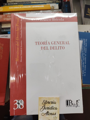 Teoría General De Delito: Franco Bricola