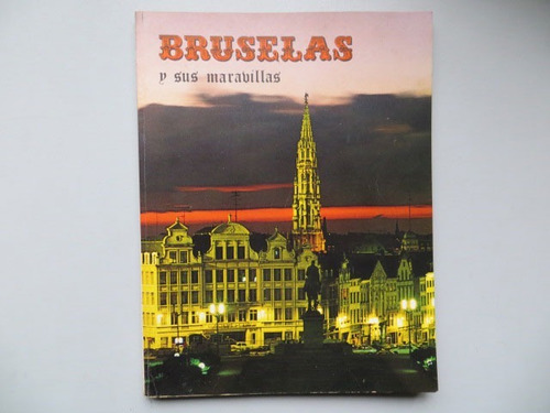 Bruselas Y Sus Maravillas Thill Editions