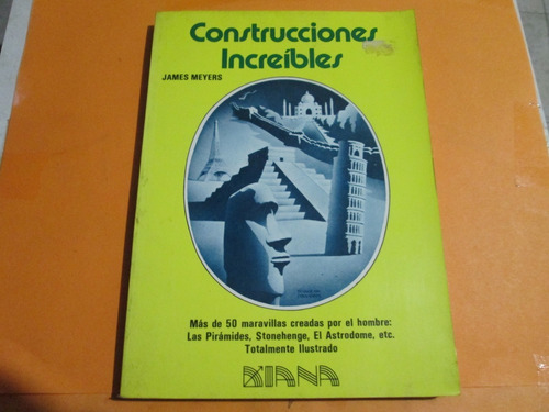 Construcciones Increíbles, James Meyers, Año 1987