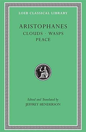 Libro: Aristophanes: Clouds. Wasps. Peace (loeb Classical