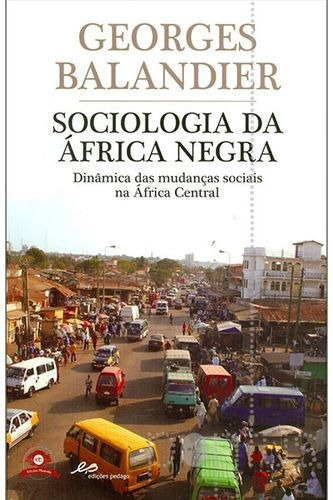 Libro Sociologia Da África Negra - Balandier, Georges