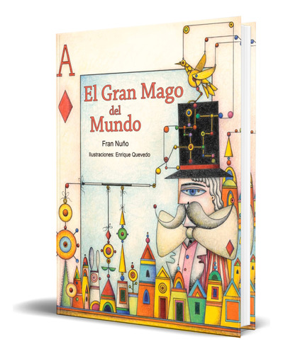Libro El Gran Mago Del Mundo [ Fran Nuño ] Original
