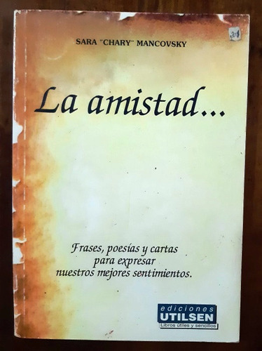Libro La Amistad, Frases,poesias Y Cartas 
